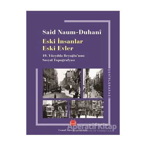 Eski İnsanlar Eski Evler - Said Naum-Duhani - Kırmızı Kedi Yayınevi