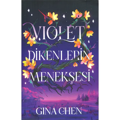 Violet Dikenlerin Menekşesi - Gina Chen - Artemis Yayınları