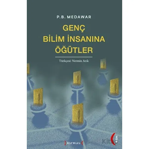 Genç Bilim İnsanına Öğütler - Peter Brian Medawar - Kırmızı Yayınları