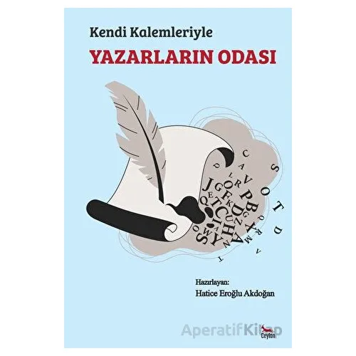 Kendi Kalemleriyle - Hatice Eroğlu Akdoğan - Ceylan Yayınları