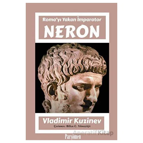 Neron - Vladimir Kuzinev - Parşömen Yayınları