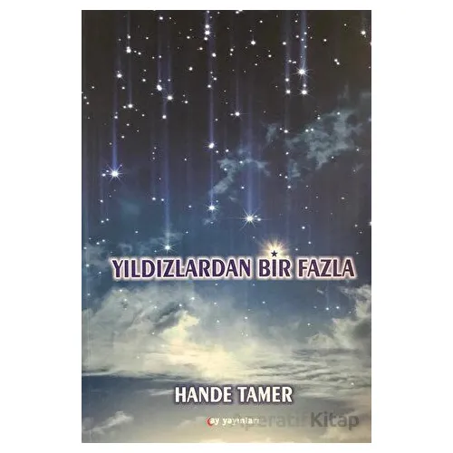 Yıldızlardan Bir Fazla - Hande Tamer - Ay Yayınları