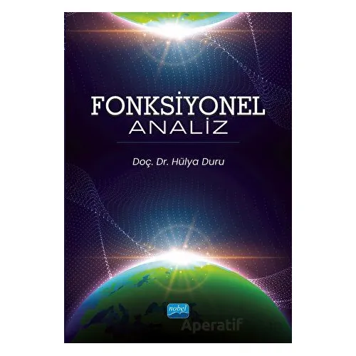 Fonksiyonel Analiz - Hülya Duru - Nobel Akademik Yayıncılık