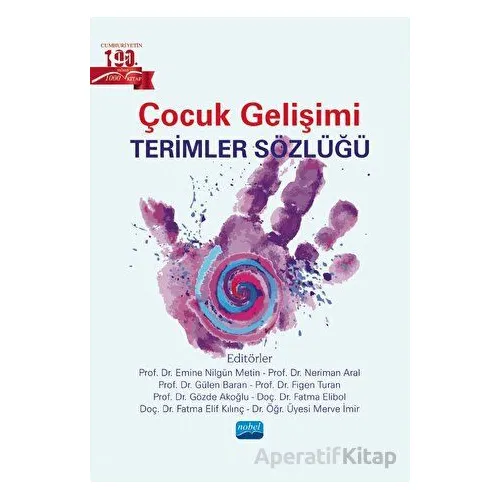 Çocuk Gelişimi Terimler Sözlüğü - Ayşegül Şükran Öz - Nobel Akademik Yayıncılık