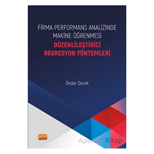 Firma Performans Analizinde Makine Öğrenmesi - Düzenlileştirici Regresyon Yöntemleri