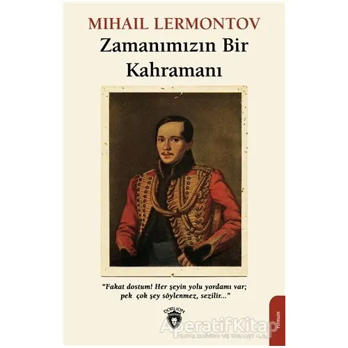 Zamanımızın Bir Kahramanı - Mihail Lermontov - Dorlion Yayınları