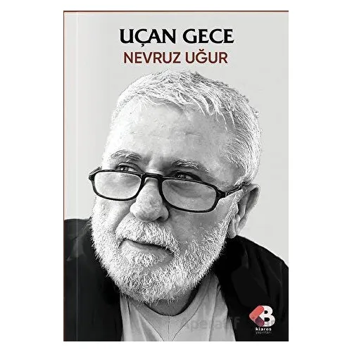Uçan Gece - Nevruz Uğur - Klaros Yayınları