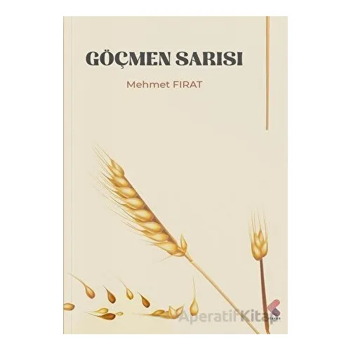 Göçmen Sarısı - Mehmet Fırat - Klaros Yayınları