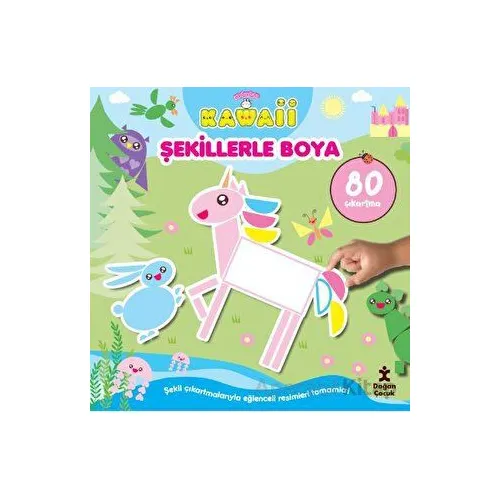 Sevimliler Kawaii Şekillerle Boya - Kolektif - Doğan Çocuk