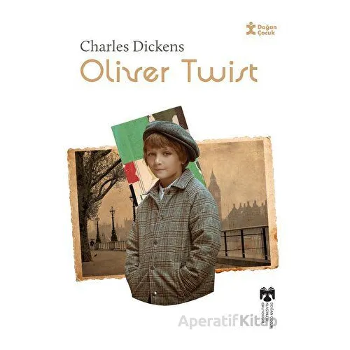 Klasikleri Okuyorum Olıver Twıst - Charles Dickens - Doğan Çocuk