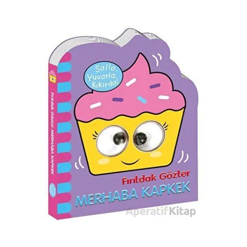Fırıldak Gözler - Merhaba Kapkek - Kolektif - Beta Kids