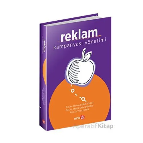Reklam Kampanyası Yönetimi - Nurhan Babür Tosun - Beta Yayınevi
