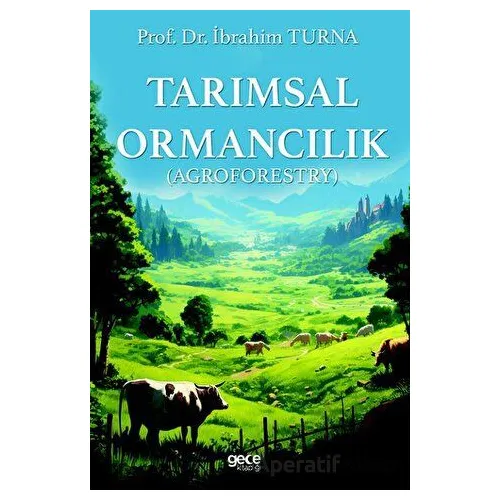 Tarımsal Ormancılık - İbrahim Turna - Gece Kitaplığı