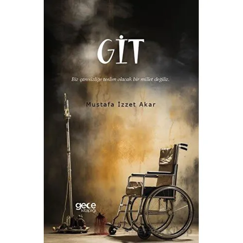 Git - Mustafa İzzet Akar - Gece Kitaplığı
