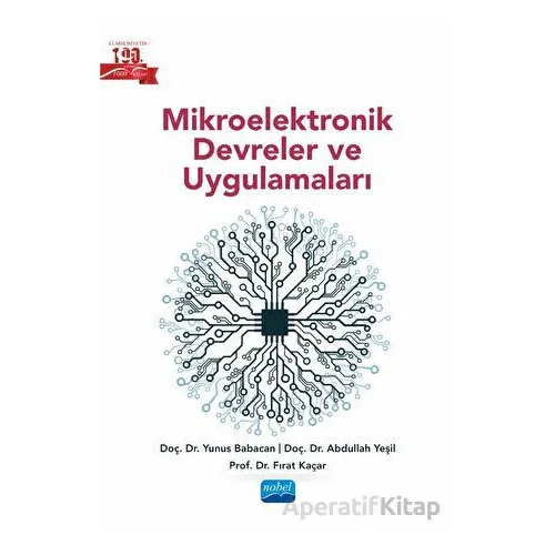 Mikroelektronik Devreler ve Uygulamaları - Fırat Kaçar - Nobel Akademik Yayıncılık