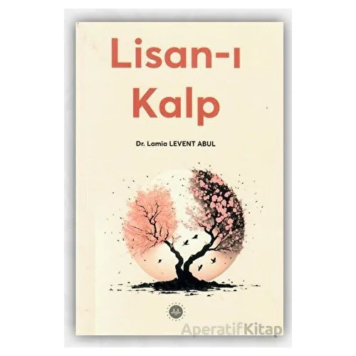 Lisan-ı Kalp - Lamia Levent Abul - Diyanet İşleri Başkanlığı