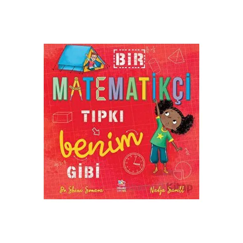 Bir Matematikçi Tıpkı Benim Gibi - Shini Somara - İthaki Çocuk Yayınları