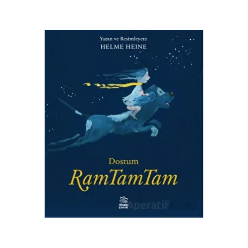 Dostum RamTamTam - Helme Heine - İthaki Çocuk Yayınları