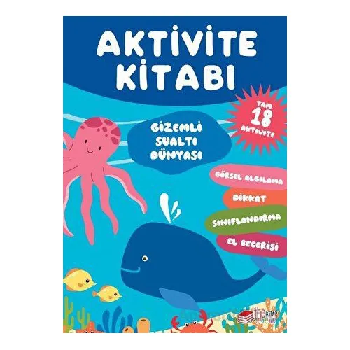 Aktivite Kitabı: Gizemli Sualtı Dünyası - Kolektif - The Kitap Çocuk