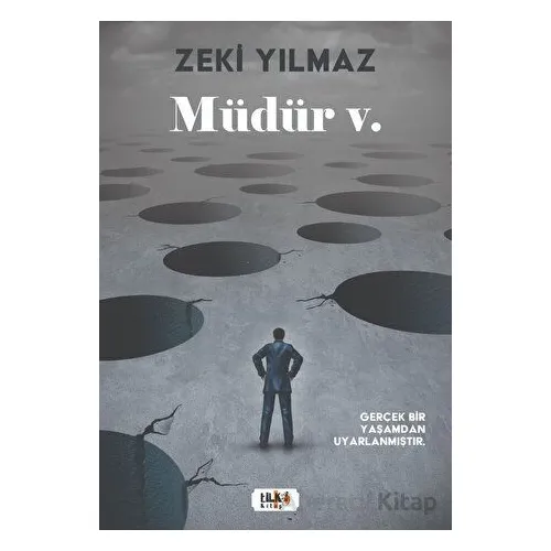 Müdür v. - Zeki Yılmaz - Tilki Kitap
