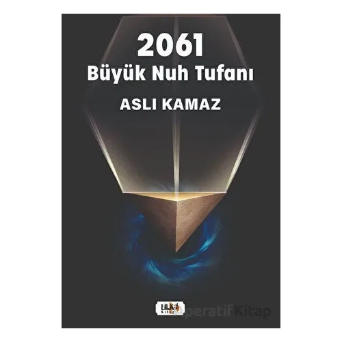 2061 Büyük Nuh Tufanı - Aslı Kamaz - Tilki Kitap