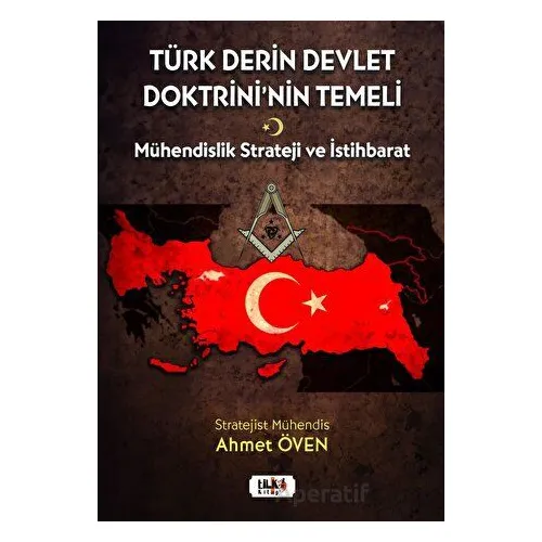 Türk Derin Devlet Doktrininin Temeli - Ahmet Öven - Tilki Kitap
