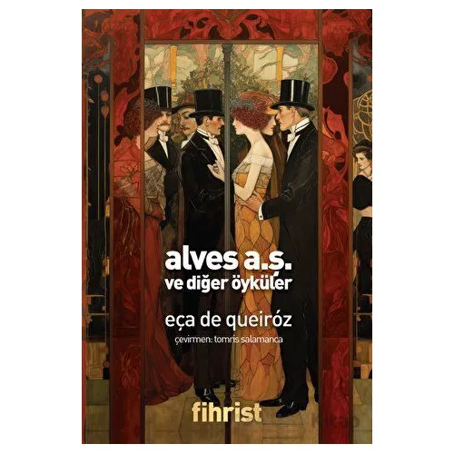 Alves A.Ş. ve Diğer Öyküler - Eça De Queiroz - Fihrist Kitap