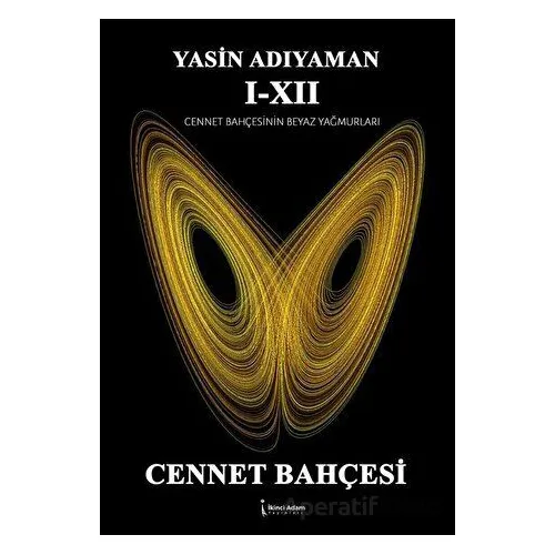 Cennet Bahçesi - Yasin Adıyaman - İkinci Adam Yayınları