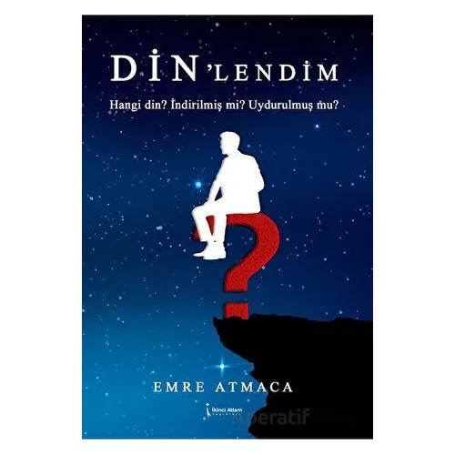 Din’lendim - Emre Atmaca - İkinci Adam Yayınları