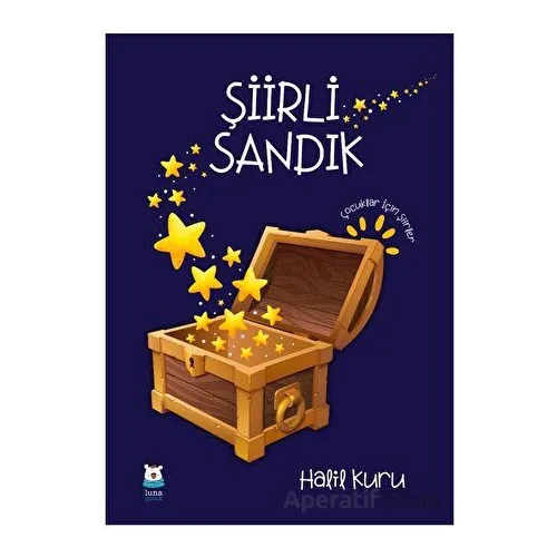 Şiirli Sandık - Halil Kuru - Luna Çocuk Yayınları