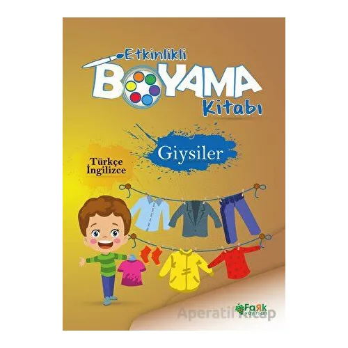 Etkinlikli Boyama Kitabı Giysiler - Kolektif - Fark Yayınları
