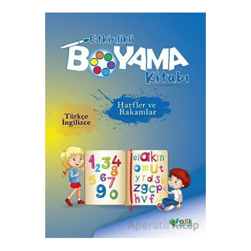 Etkinlikli Boyama Kitabı Harfler ve Rakamlar - Kolektif - Fark Yayınları
