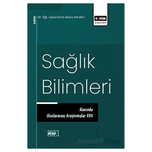 Sağlık Bilimleri Alanında Uluslararası Araştırmalar 17