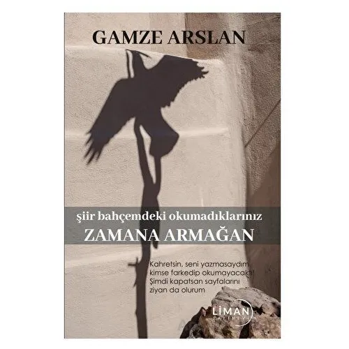 Zamana Armağan - Gamze Arslan - Liman Yayınevi