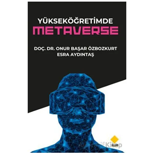 Yüksek Öğretimde Metaverse - Onur Başar Özbozkurt - Duvar Kitabevi