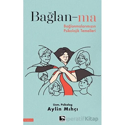 Bağlan-ma - Aylin Mıhçı - Çınaraltı Yayınları