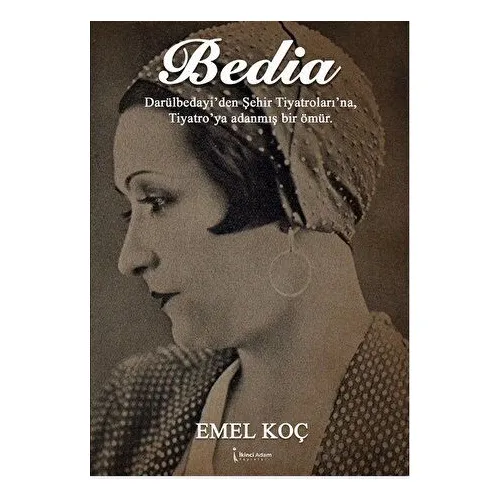 Bedia - Emel Koç - İkinci Adam Yayınları