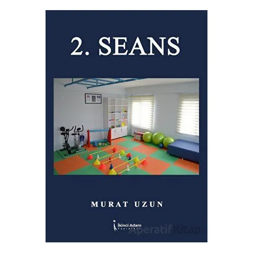 2. Seans - Murat Uzun - İkinci Adam Yayınları