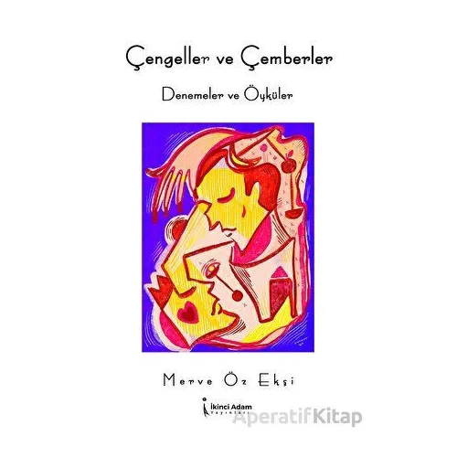 Çengeller ve Çemberler - Merve Öz Ekşi - İkinci Adam Yayınları