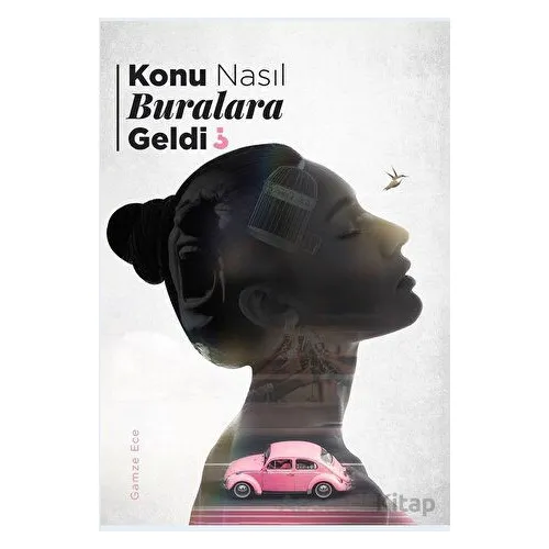 Konu Nasıl Buralara Geldi? - Gamze Ece - İkinci Adam Yayınları