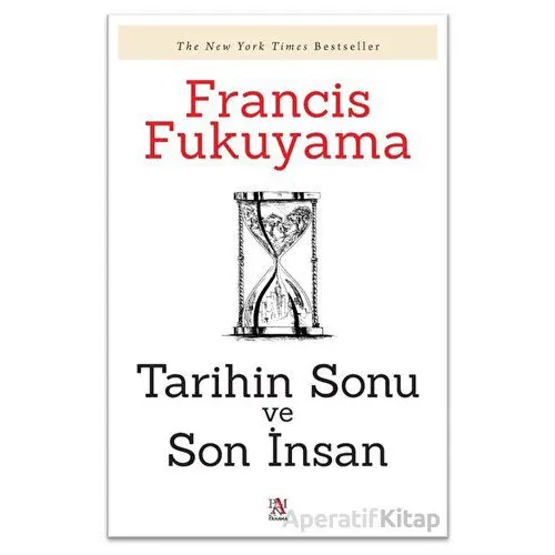 Tarihin Sonu ve Son İnsan - Francis Fukuyama - Panama Yayıncılık