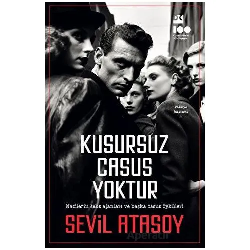 Kusursuz Casus Yoktur - Sevil Atasoy - Doğan Kitap