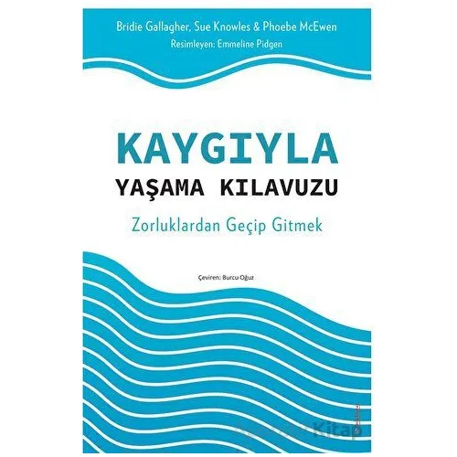 Kaygıyla Yaşama Kılavuzu - Kolektif - Sola Unitas