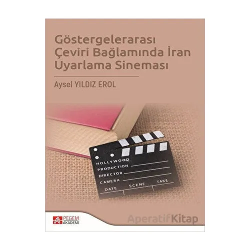 Göstergelerarası Çeviri Bağlamında İran Uyarlama Sineması