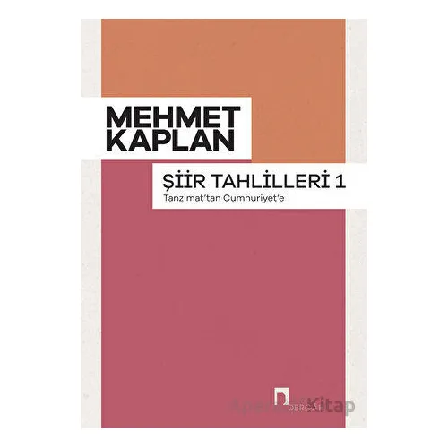 Şiir Tahlilleri 1 - Mehmet Kaplan - Dergah Yayınları