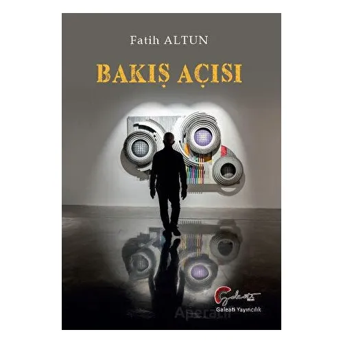 Bakış Açısı - Fatih Altun - Galeati Yayıncılık