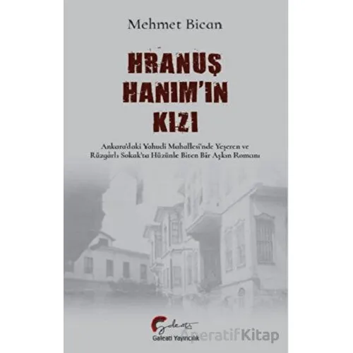 Hranuş Hanımın Kızı - Mehmet Bican - Galeati Yayıncılık