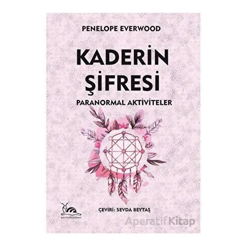 Kaderin Şifresi - Penelope Everwood - Sarmal Kitabevi