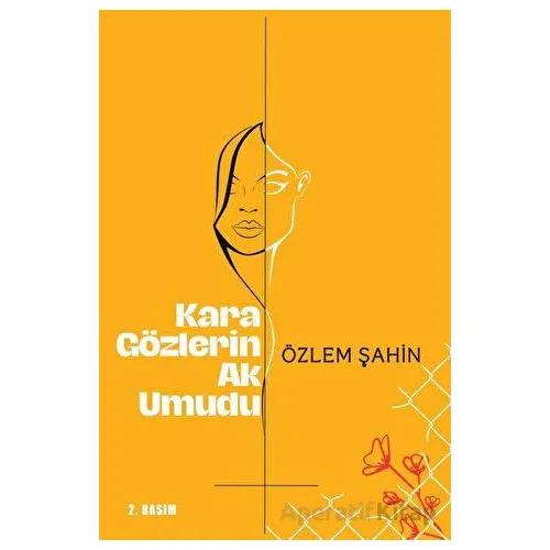 Yaşama Sıkıca Tutunacağım - Özlem Şahin - Sarmal Kitabevi