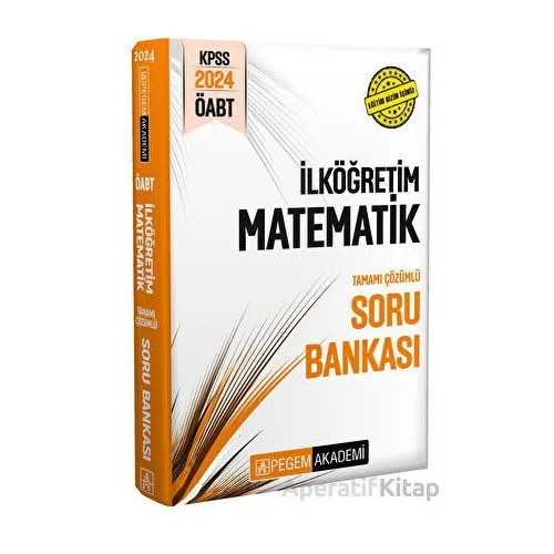 2024 KPSS ÖABT İlköğretim Matematik Soru Bankası - Kolektif - Pegem Akademi Yayıncılık